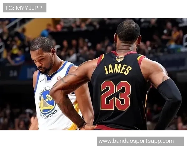 杜兰特赞詹姆斯三分后仰跳投稳定性提升展现出不断进步的实力 杜兰特赞詹姆斯三分后仰跳投稳定性提升展现出不断进步的实力