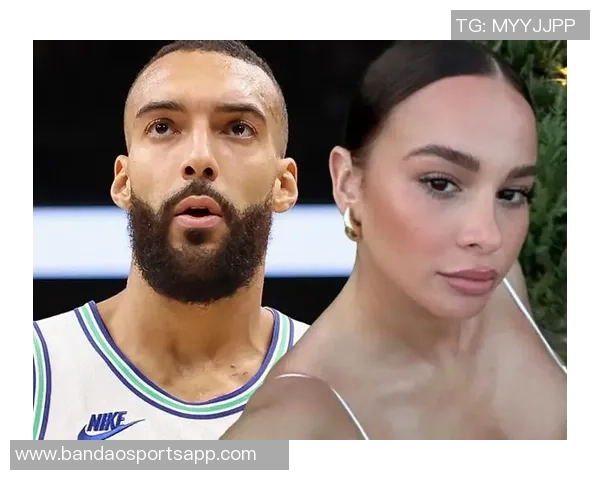 戈贝尔喜迎新生儿前女友身份揭晓引发热议